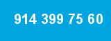 914 399 75 60